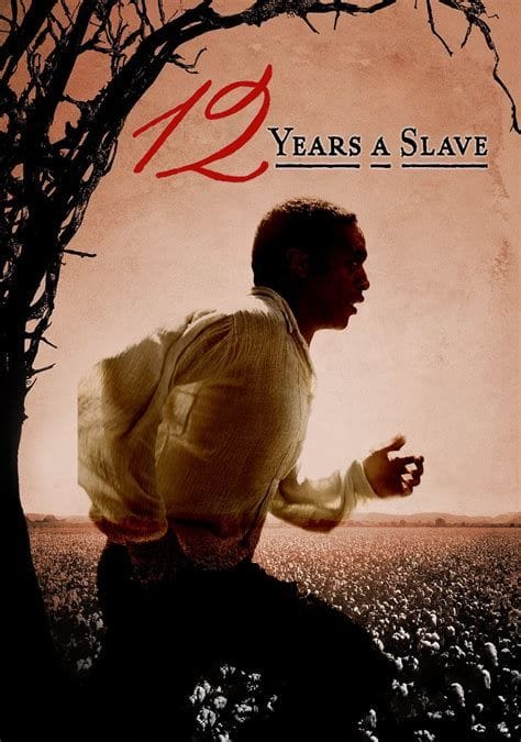 12 Years a Slave (2013)